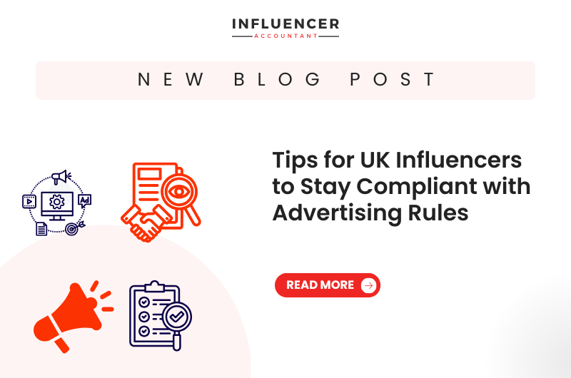 Tips for UK Influencers to Stay Compliant with Advertising Rules
