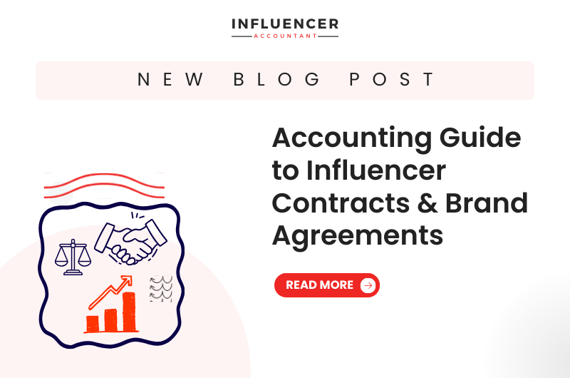 Accounting Guide to Influencer Contracts & Brand Agreements