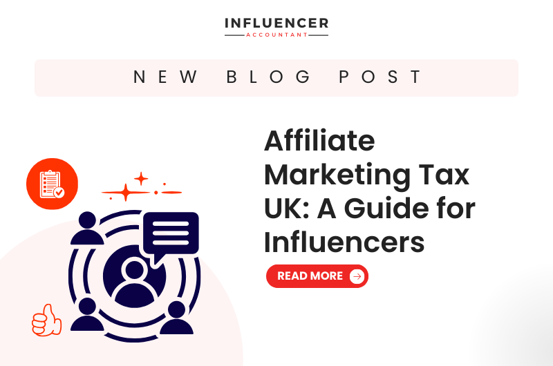 Affiliate Marketing Tax UK: A Guide for Influencers