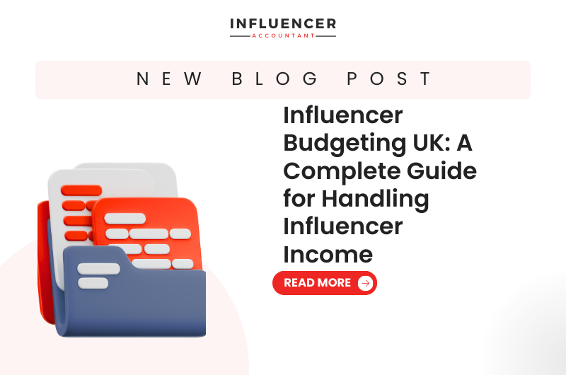 Influencer Budgeting UK A Complete Guide for Handling Influencer Income