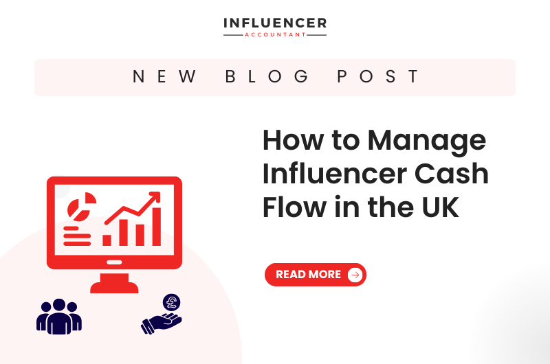 How to Manage Influencer Cash Flow in the UK