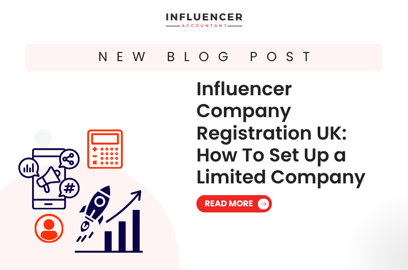 Influencer Company Registration UK: How To Set Up a Limited Company