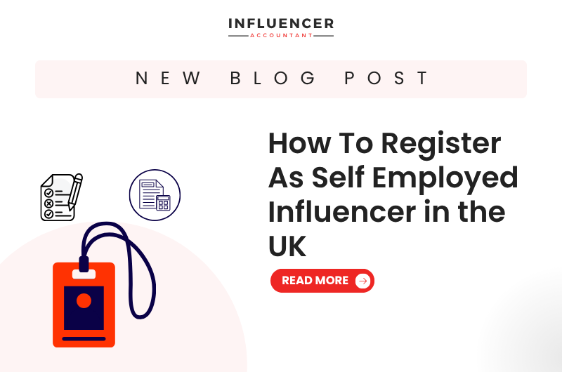 How To Register As Self Employed Influencer in the UK