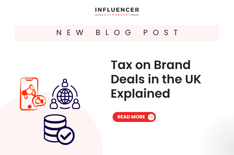 Tax on Brand Deals in the UK Explained
