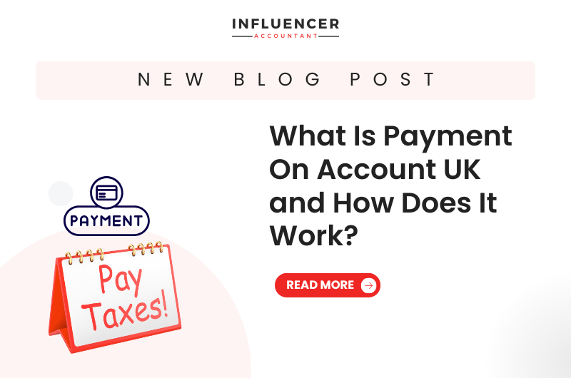 What Is Payment On Account UK and How Does It Work?