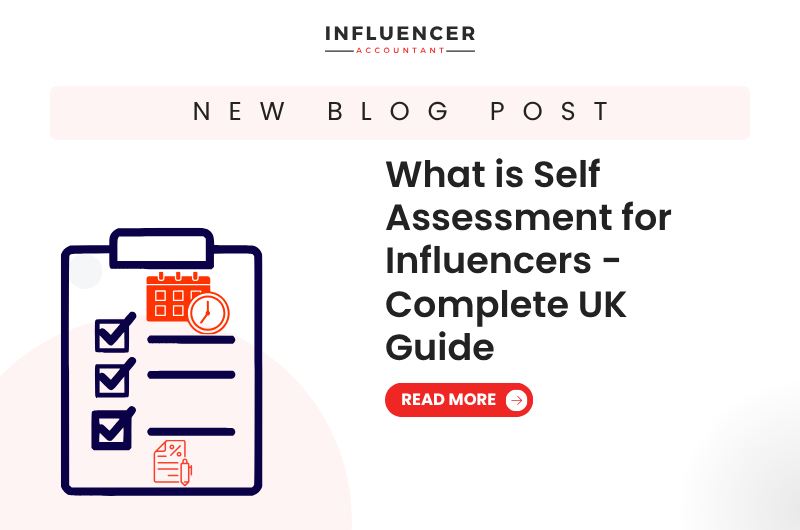 What is Self Assessment for Influencers - Complete UK Guide