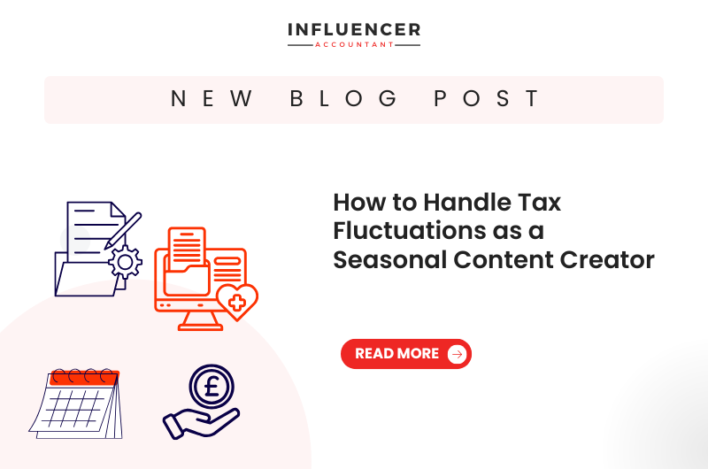 How to Handle Tax Fluctuations as a Seasonal Content Creator