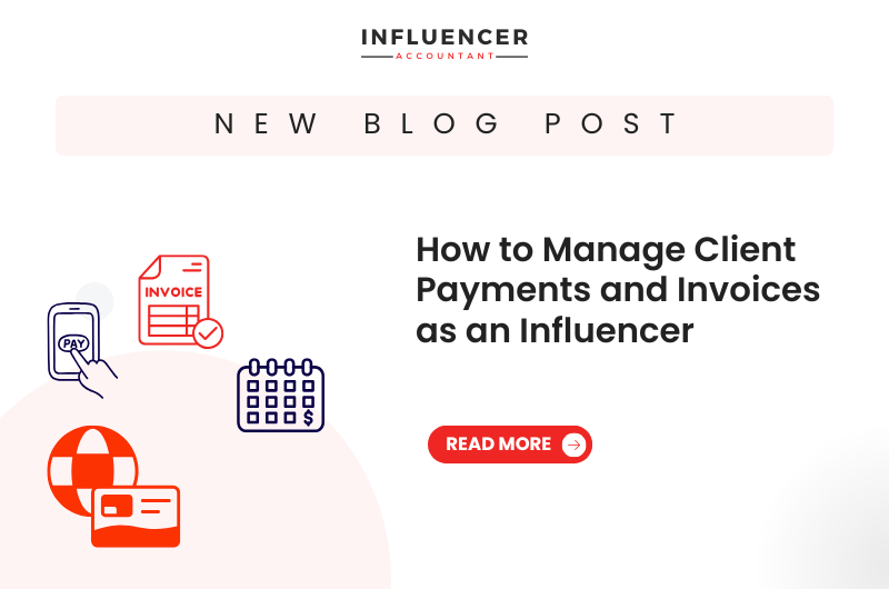 How to Manage Client Payments and Invoices as an Influencer