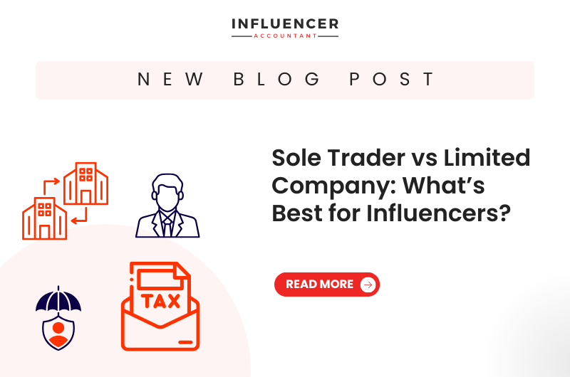 Sole Trader vs Limited Company: What’s Best for Influencers?