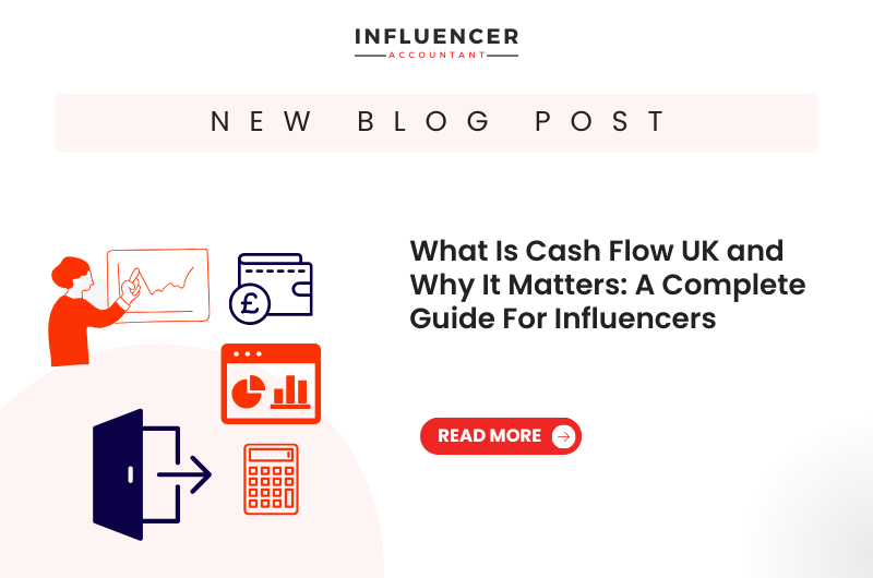 What Is Cash Flow UK and Why It Matters: A Complete Guide For Influencers