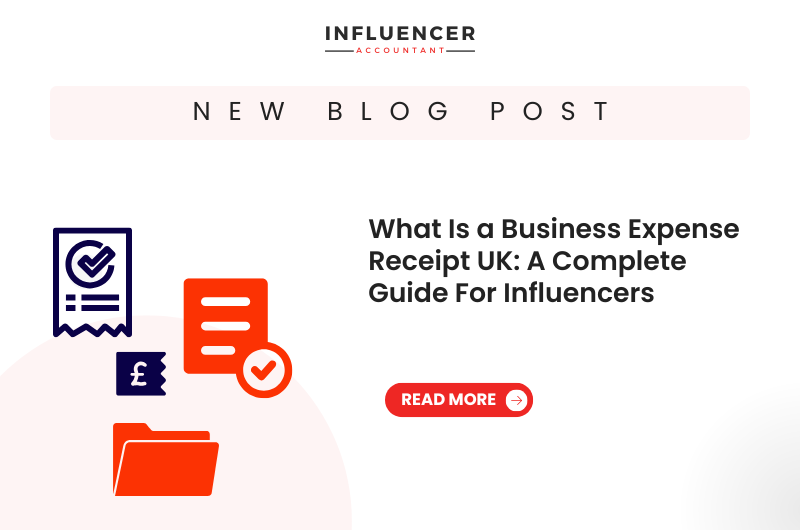 What Is a Business Expense Receipt UK: A Complete Guide For Influencers