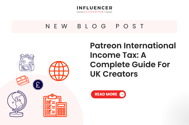 Patreon International Income Tax: A Complete Guide For UK Creators